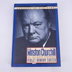 Winston Churchill An Intimate Portrait by Violet Bonham Carter Leaders of Time